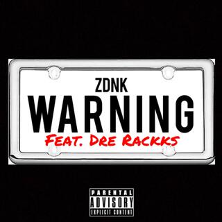 WARNING FEAT DRE RACKKS