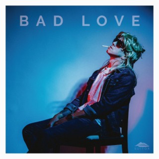 Bad Love