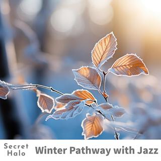 Winter Pathway with Jazz