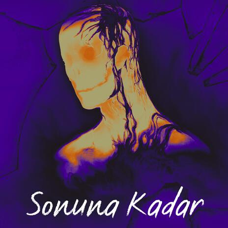 Sonuna Kadar | Boomplay Music