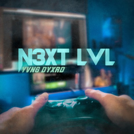 N3XT LVL (Prod. by ESKRY)