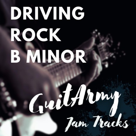 Driving Rock Backing Jam Track in B Minor