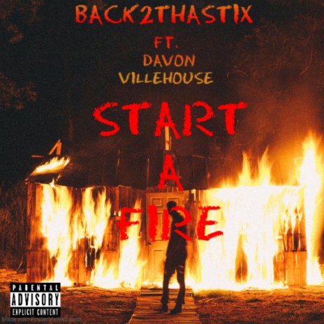 Start a Fire ft. Davon Villehouse | Boomplay Music