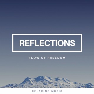 Reflections - Relaxing Music