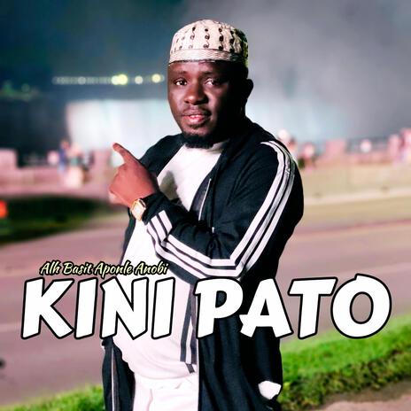 KINI PATO | Boomplay Music