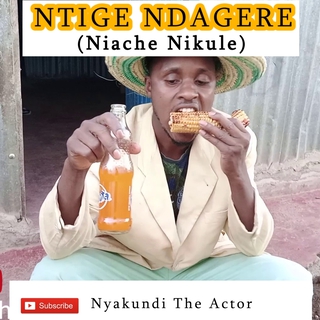 NTIGE NDAGERE