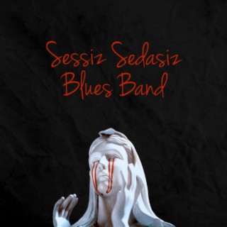 Sessiz Sedasız Blues Band