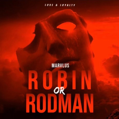 Robin Or Rodman | Boomplay Music