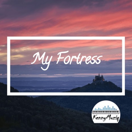 My Fortress | Boomplay Music