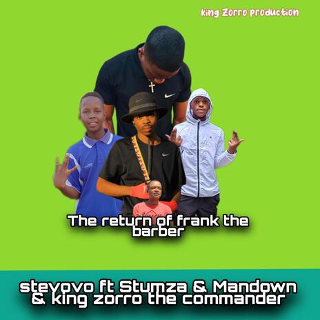 The Return Of Frank Barber(by Stevovo) ft. Stumza & Mandown | Boomplay Music