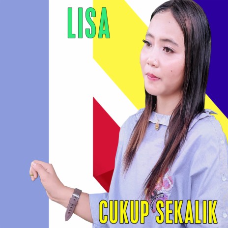 Cukup Sekalik | Boomplay Music