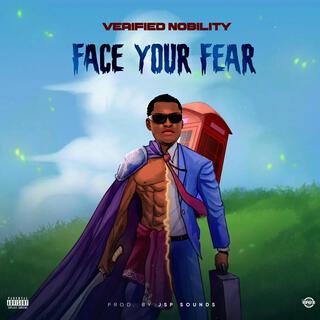 FACE YOUR FEAR lyrics | Boomplay Music