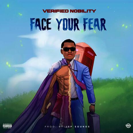 FACE YOUR FEAR | Boomplay Music