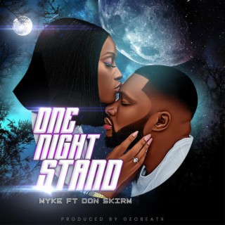 One night stand ft. Don Skirm lyrics | Boomplay Music