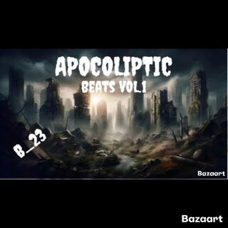 Apocoliptic Beats, Vol. 1