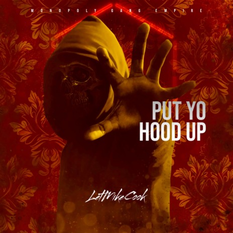 Put Yo Hood Up