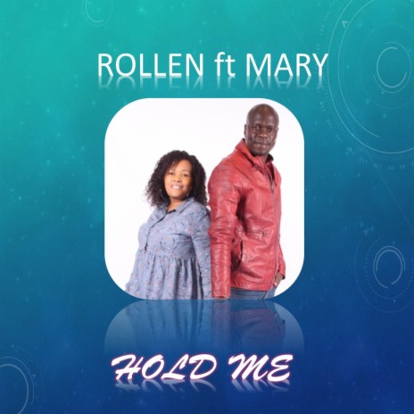 Hold Me ft. Mary | Boomplay Music