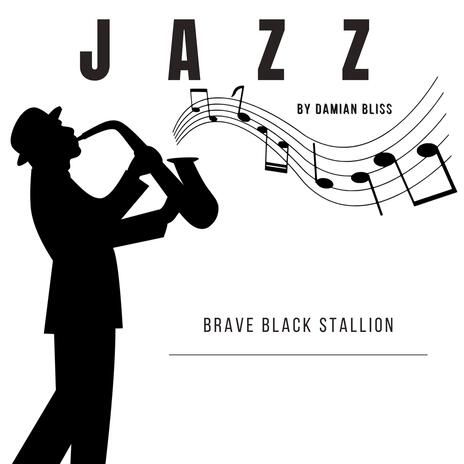 Brave Black Stallion | Boomplay Music