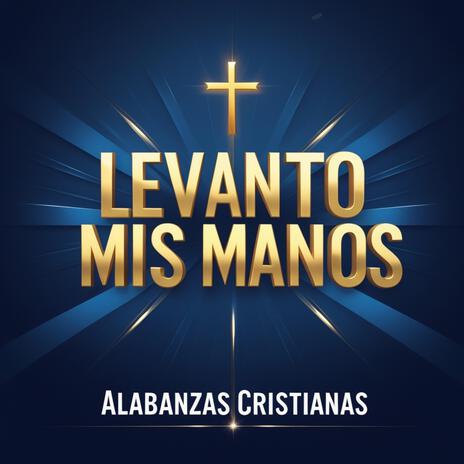 Levanto Mis Manos | Boomplay Music