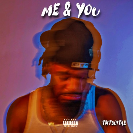 Me and You | Boomplay Music