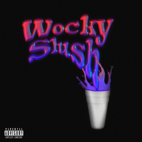 WOCKY SLUSH | Boomplay Music