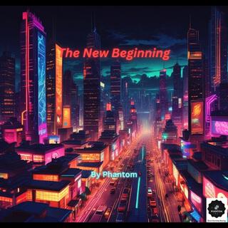 The New Beginning (New Version)