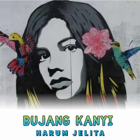 Bujang Kanyi | Boomplay Music