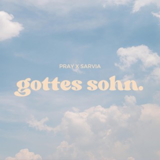 Gottes Sohn ft. SARVIA & Maik the Maker lyrics | Boomplay Music