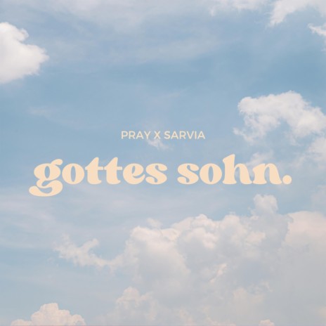 Gottes Sohn ft. SARVIA & Maik the Maker | Boomplay Music