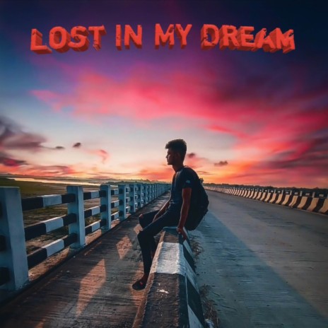 Lost In My Dreams | Boomplay Music