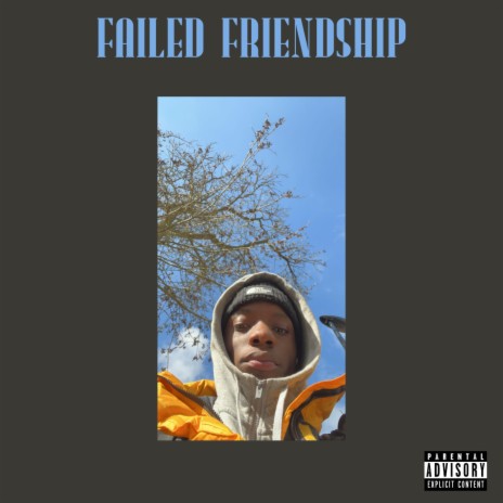 Failed friendship | Boomplay Music