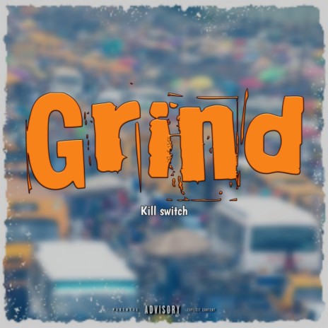 GRIND | Boomplay Music