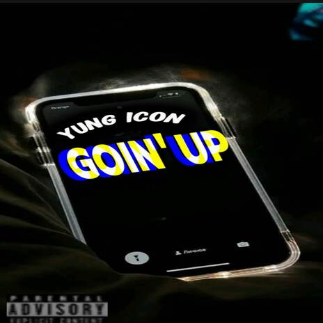 Goin' up | Boomplay Music