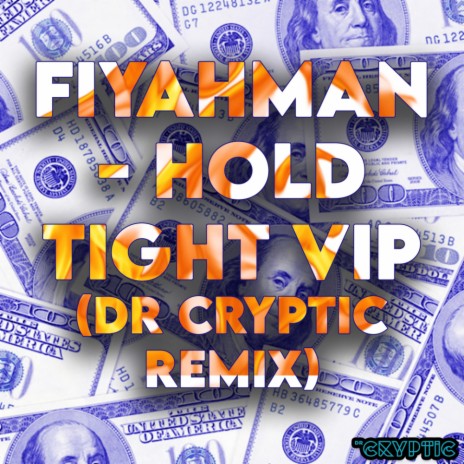 Hold Tight VIP (Dr Cryptic Remix) | Boomplay Music