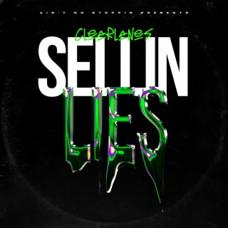 Sellin Lies lyrics | Boomplay Music