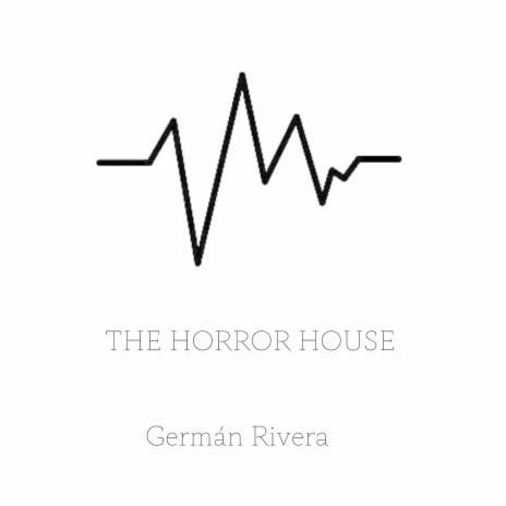 The Horror House | Boomplay Music