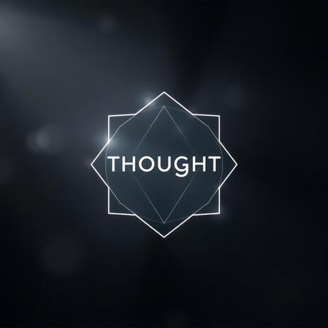 Thought | Boomplay Music