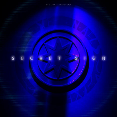 SECRET SIGN ft. FRXSTBURN | Boomplay Music