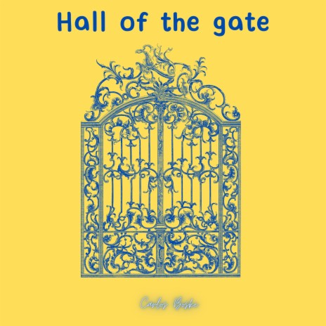 Hall Of The Gate | Boomplay Music