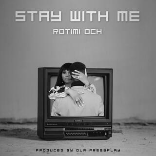 STAY WITH ME