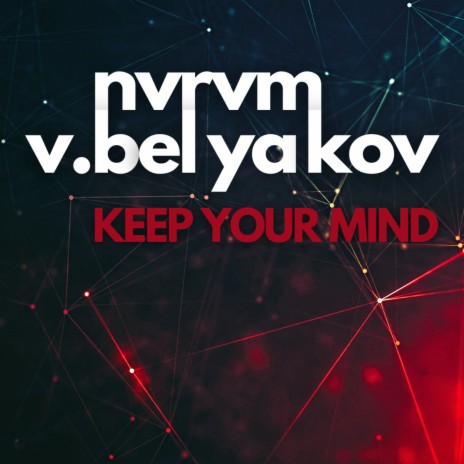 Keep Your Mind ft. V.Belyakov | Boomplay Music