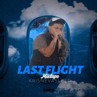 LAST FLIGHT MIXTAPE