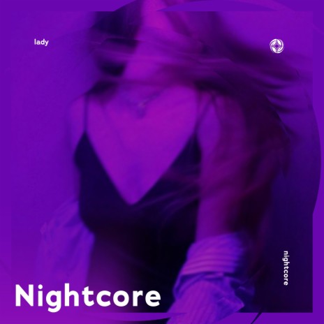 Lady (Hear Me Tonight) - Nightcore ft. Tazzy | Boomplay Music