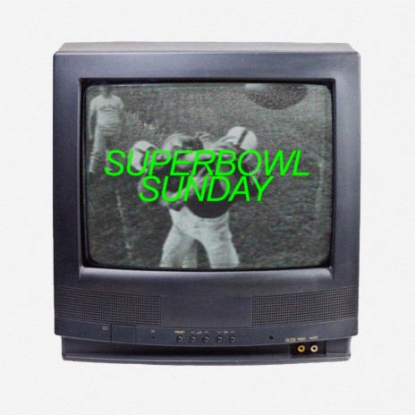 Superbowl Sunday | Boomplay Music