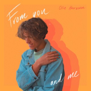 From you and me lyrics | Boomplay Music