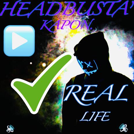 REAL LIFE | Boomplay Music