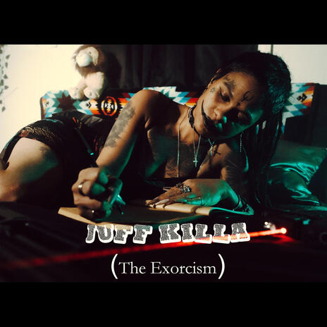 Juff Killa (The Exorcism) | Boomplay Music