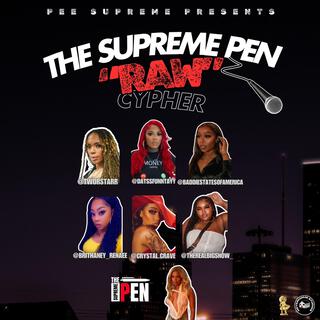 The All Female Supreme Pen RAW Cypher