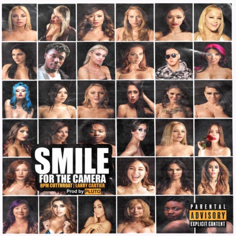 Smile 4 the camera ft. Rpm cutthroat | Boomplay Music