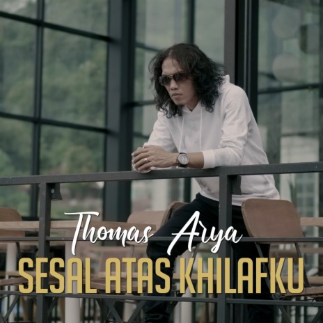 Sesal Atas Khilafku | Boomplay Music